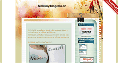Desktop Screenshot of melouny.blogerka.cz